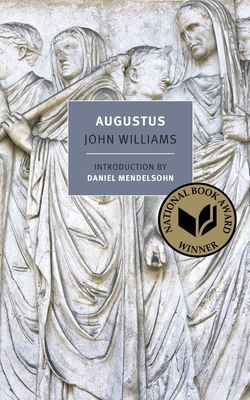 Augustus By John Williams, Daniel Mendelsohn (Introduction by) Cover Image
