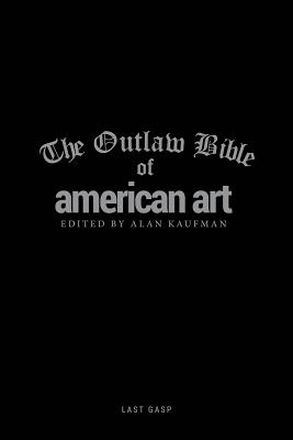The Outlaw Bible of American Art Cover Image