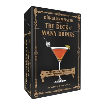 Düngeonmeister: The Deck of Many Drinks: The RPG Cocktail Recipe Deck with Powerful Effects! (Düngeonmeister Series)