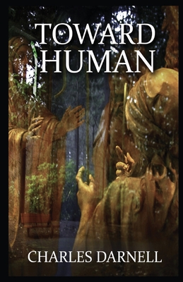 Toward Human By Charles Darnell Cover Image