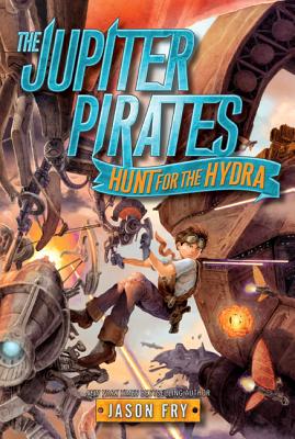 The Jupiter Pirates: Hunt for the Hydra Cover Image