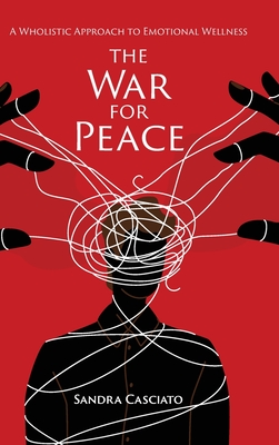 The War for Peace: A Wholistic Approach to Emotional Wellness Cover Image
