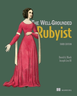 The Well Grounded Rubyist By David A. Black, Joseph Leo, III Cover Image