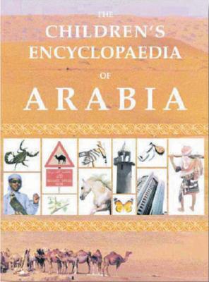 The Children's Encyclopedia of Arabia (Revised Edition) Cover Image