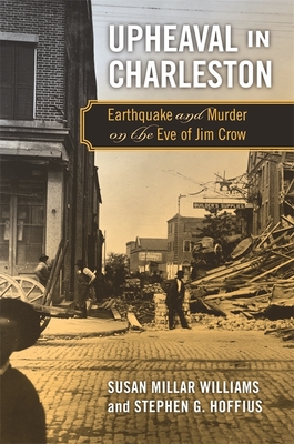 Upheaval in Charleston: Earthquake and Murder on the Eve of Jim Crow Cover Image