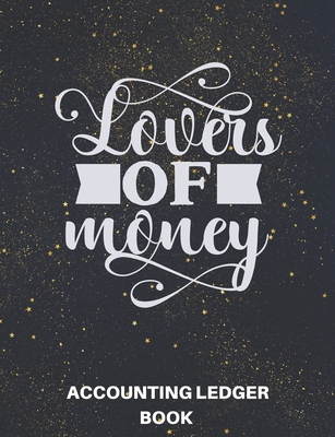Lover of Money: Simple Accounting Ledger, Income Expense Book,110 Pages Softcover+White Cover Image