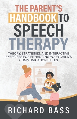 The Parent's Handbook to Speech Therapy Cover Image