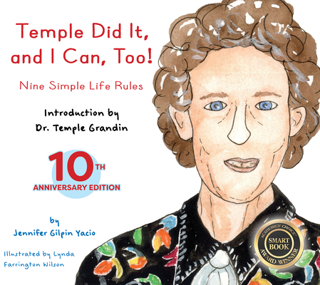 Temple Did It and I Can, Too!: Nine Simple Life Rules By Jennifer Gilpin Yacio, Lynda Farrington Wilson (Illustrator), Temple Grandin (Introduction by) Cover Image
