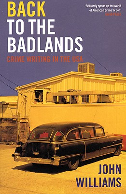 Back to the Badlands: Crime Writing in the USA Cover Image