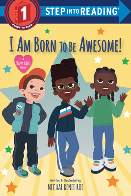 I Am Born to Be Awesome! (Step into Reading) By Mechal Renee Roe Cover Image