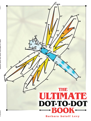 The Ultimate Dot-To-Dot Book (Dover Kids Activity Books)