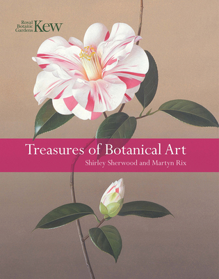Treasures of Botanical Art: Icons from the Shirley Sherwood and Kew Collections Cover Image