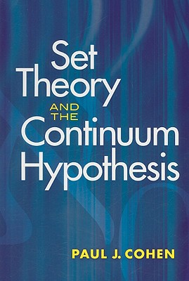 Set Theory and the Continuum Hypothesis (Dover Books on Mathematics) By Paul J. Cohen Cover Image