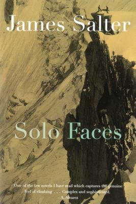 Solo Faces: A Novel By James Salter Cover Image