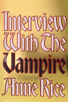 Interview with the Vampire: Anniversary edition (Vampire Chronicles #1) cover
