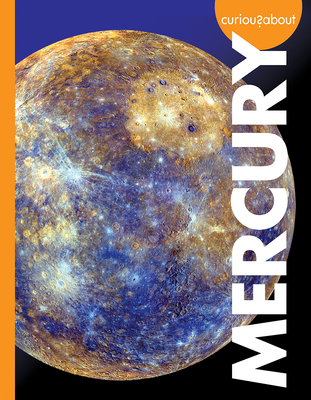 Curious about Mercury (Curious about Outer Space)