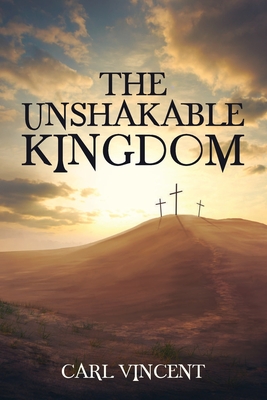 The Unshakable Kingdom Cover Image
