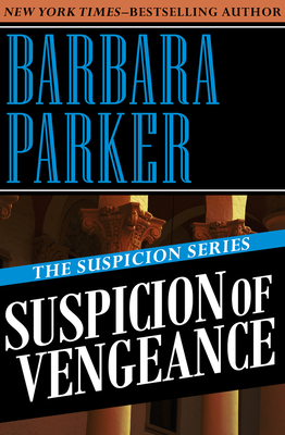 Suspicion of Vengeance (The Suspicion Series) Cover Image