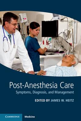 Post-Anesthesia Care: Symptoms, Diagnosis and Management Cover Image