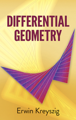 Differential Geometry (Dover Books on Mathematics) By Erwin Kreyszig Cover Image