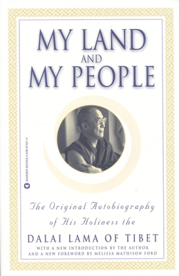 My Land and My People: The Original Autobiography of His Holiness the Dalai Lama of Tibet Cover Image
