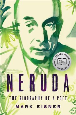 Neruda: The Biography of a Poet Cover Image