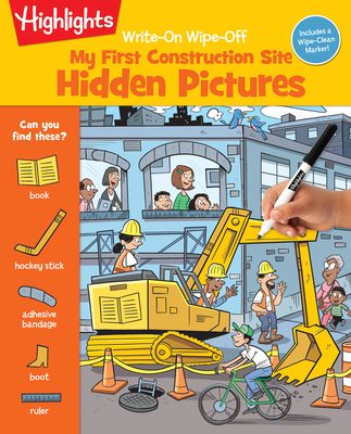 Write-On Wipe-Off My First Construction Site (Write-On Wipe-Off My First Activity Books) By Highlights (Created by) Cover Image