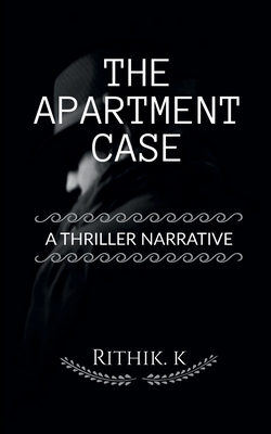 The Apartment Case By Rithik K Cover Image