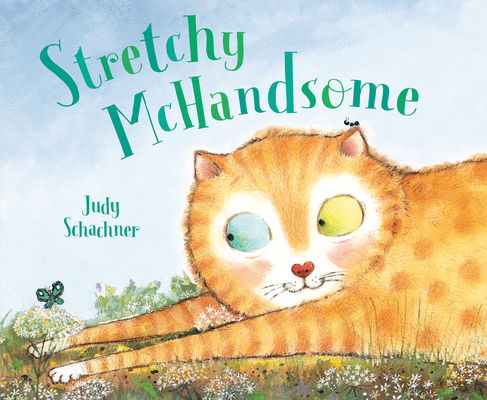 Stretchy McHandsome By Judy Schachner, Judy Schachner (Illustrator) Cover Image