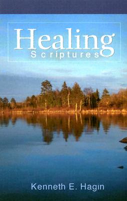 Healing Scriptures By Kenneth E. Hagin Cover Image