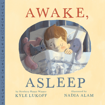 Awake, Asleep By Kyle Lukoff, Nadia Alam (Illustrator) Cover Image