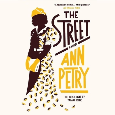 The Street By Ann Petry, Tayari Jones (Introduction by), Danielle Deadwyler (Read by) Cover Image