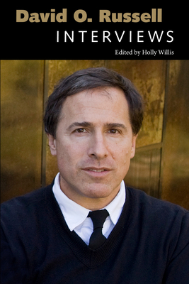 David O. Russell: Interviews (Conversations with Filmmakers) By Holly Willis (Editor) Cover Image