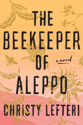 Cover Image for The Beekeeper of Aleppo: A Novel