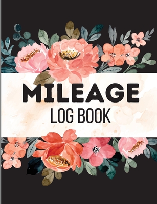 Mileage Log Book for Taxes: Mileage Odometer For Small Business And Personal Use. Vehicle Mileage Journal for Business or Personal Taxes / Automot Cover Image
