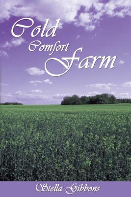 Cold Comfort Farm By Stella Gibbons Cover Image
