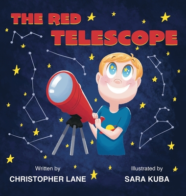 The Red Telescope By Christopher Lane, Sara Kuba (Illustrator) Cover Image