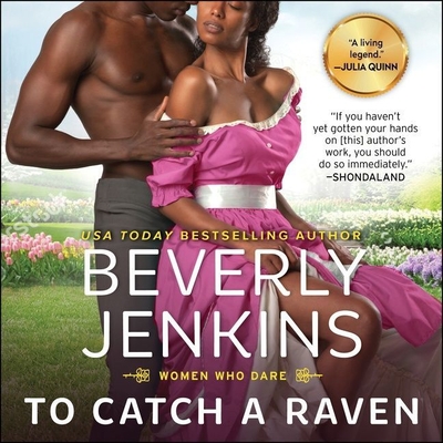 To Catch a Raven: Women Who Dare By Beverly Jenkins, Kim Staunton (Read by) Cover Image
