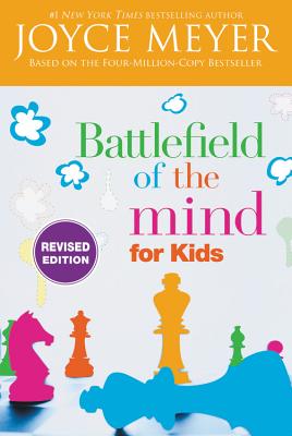 Battlefield of the Mind for Kids By Joyce Meyer Cover Image