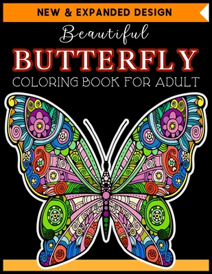 Download Beautiful Butterfly Coloring Book For Adult Cute Happy Butterfly Patterns With Delightful Flowers For Children And Adults Butterfly Coloring Books Paperback Vroman S Bookstore