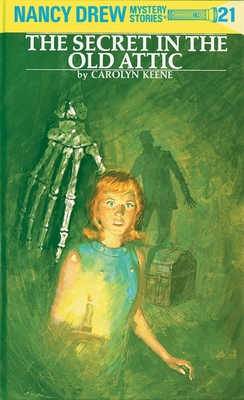 Nancy Drew 21: the Secret in the Old Attic By Carolyn Keene Cover Image