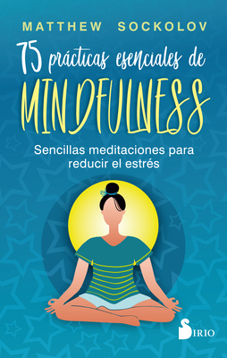 75 Prácticas Esenciales de Mindfulness Cover Image