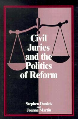 Civil Juries and the Politics of Reform Cover Image