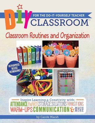 DIY Classroom: Classroom Routines and Organization By Carole Marsh Cover Image