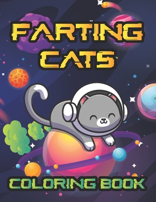 Farting Cats Coloring Book: Weird but Funny Cat Fart Coloring Book By Schmidt-Darko Publications Cover Image