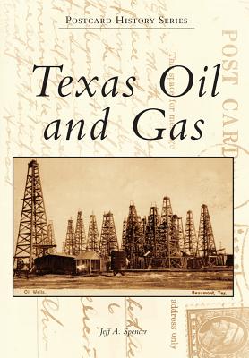 Texas Oil and Gas (Postcard History) Cover Image