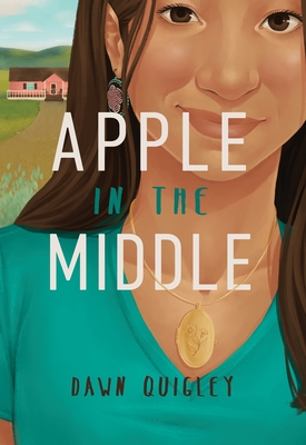 Apple in the Middle By Dawn Quigley Cover Image
