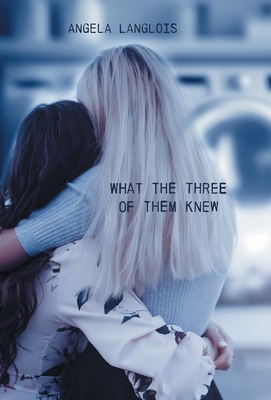 What The Three Of Them Knew Cover Image