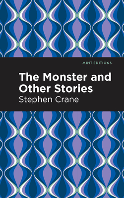 The Monster and Other Stories (Mint Editions (Short Story Collections and Anthologies))