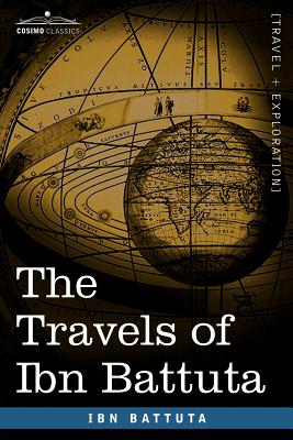 The Travels of Ibn Battuta (Travel + Exploration) Cover Image